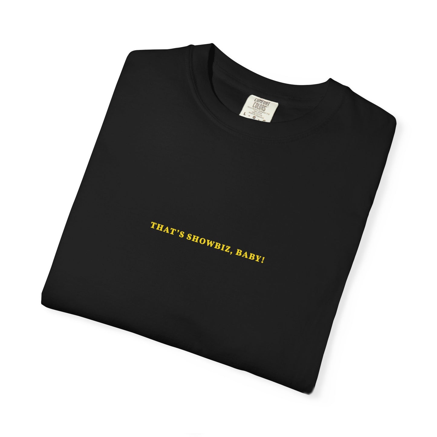 That's Showbiz Baby T-Shirt - Black