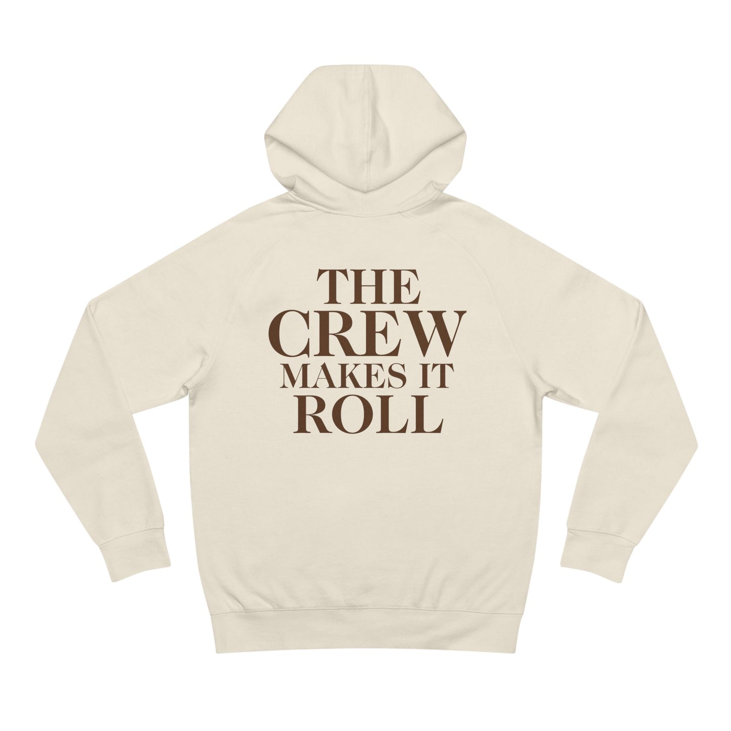The Crew Makes It Roll Hoodie - Cream/Mocha