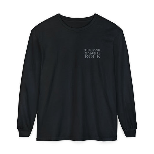 The Band Makes It Rock, The Crew Makes It Roll Longsleeve- Tonal Black